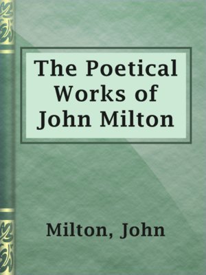 The Poetical Works of John Milton - ebook